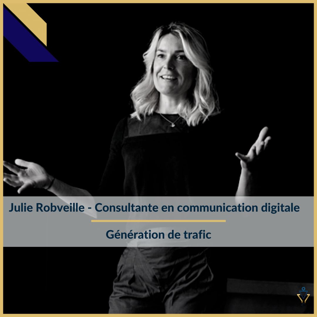 Julie Robveille - Génération de Trafic