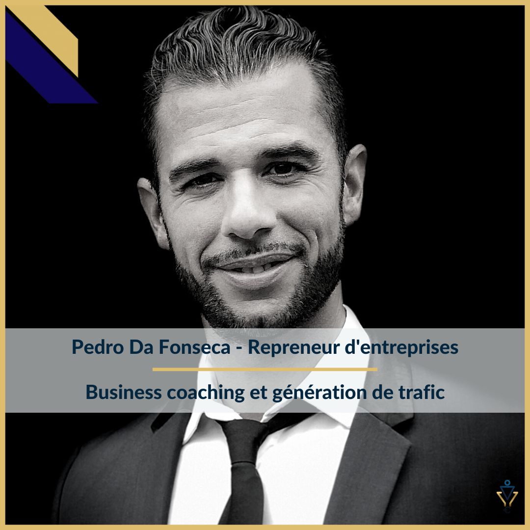 Pedro Da Fonsesca - Business coaching et génération de Trafic