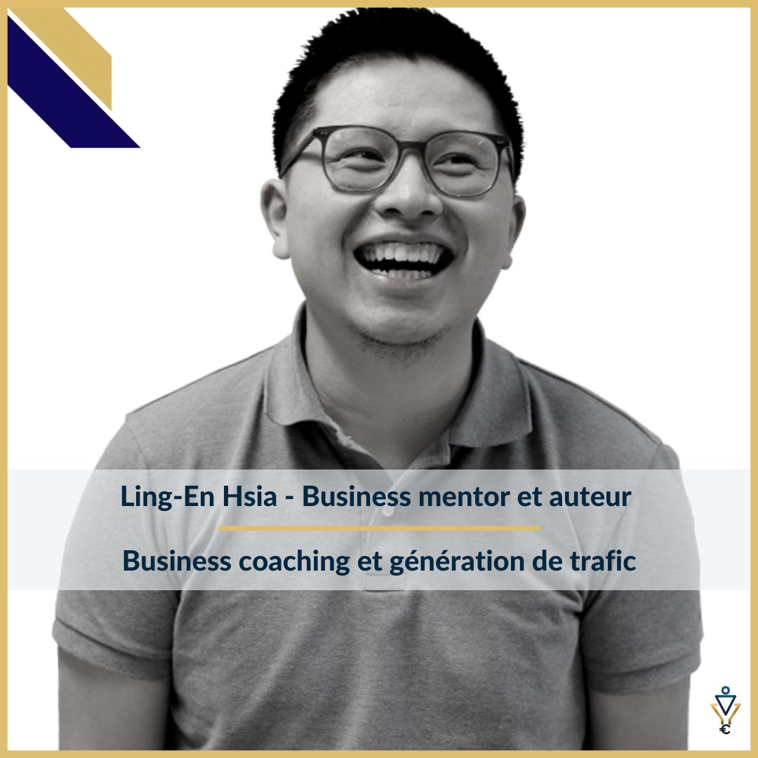 Ling-En Hsia - Business coaching et génération de Trafic