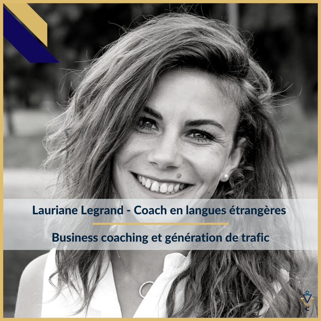 Lauriane Legrand - Business coaching et génération de Trafic