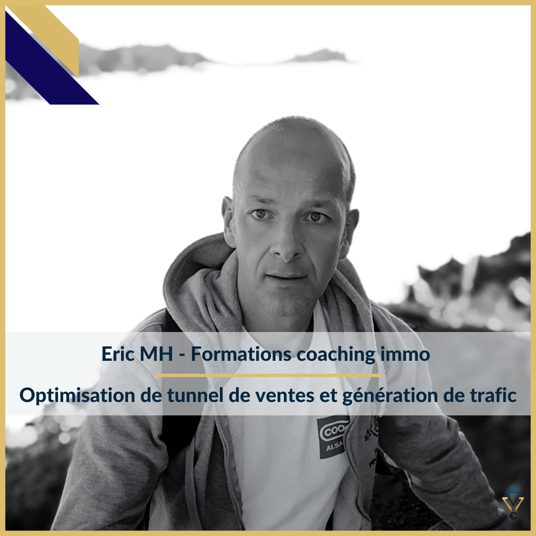 Eric MH - Optimisation de tunnel de ventes et génération de Trafic